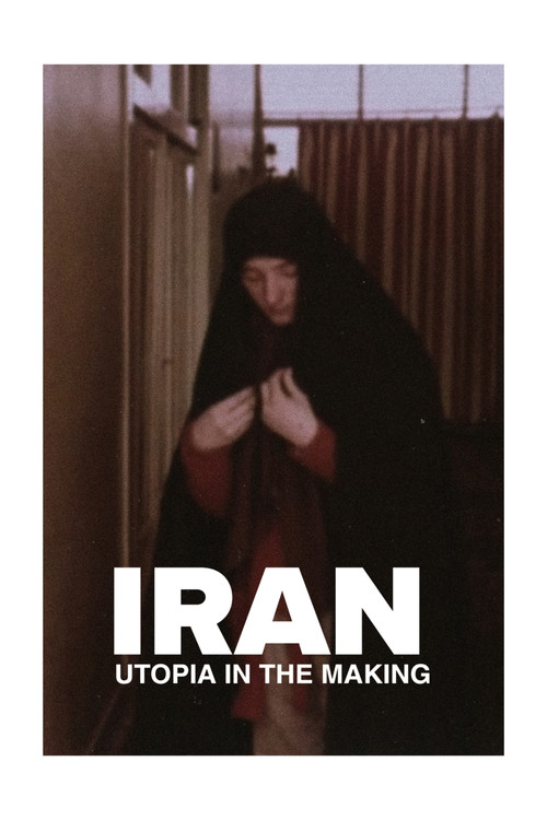 Iran, Utopia in the Making Poster