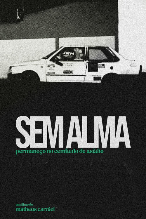 Sem alma permaneço no cemitério de asfalto's poster