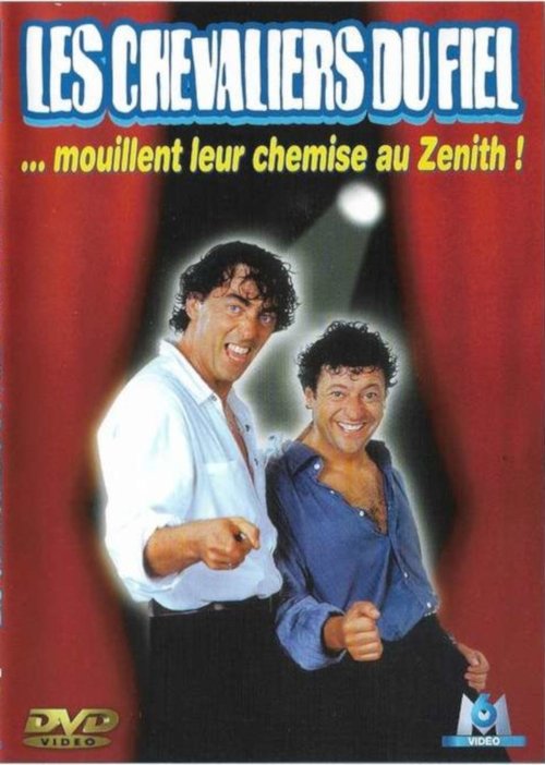 Les Chevaliers du Fiel : Mouillent leur chemise au Zénith Poster