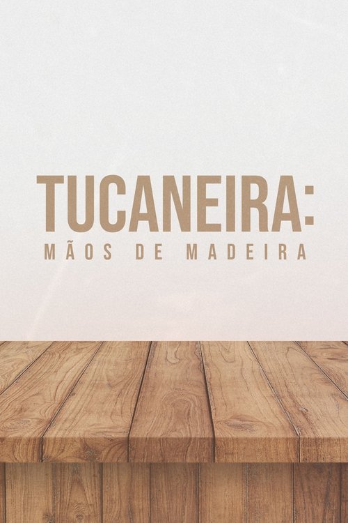 Tucaneira%3A+M%C3%A3os+de+Madeira