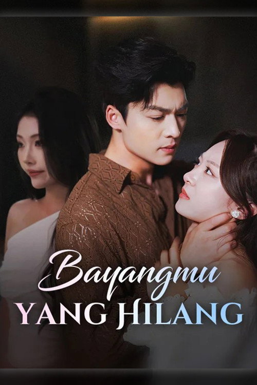 Bayangmu yang Hilang (Sulih Suara)电影海报