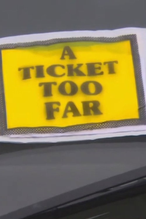 A Ticket Too Far Poster