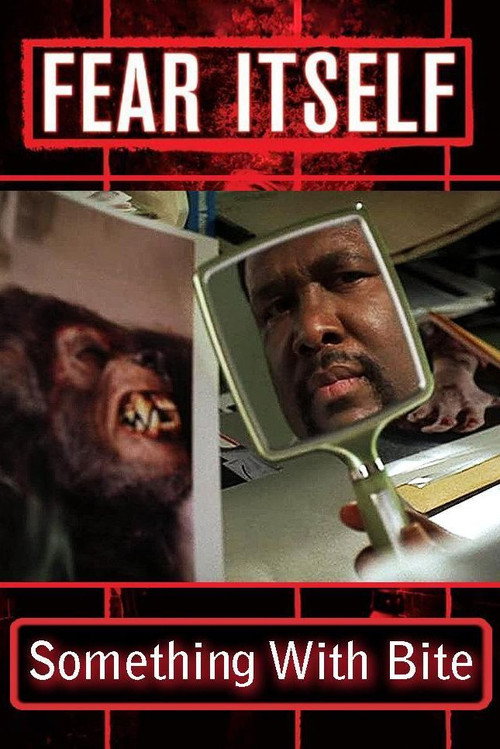 Fear Itself: Something with Bite Poster