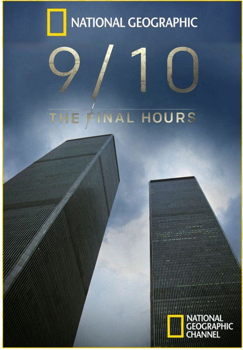 9/10: The Final Hours 2014 9/10: The Final Hours 2014