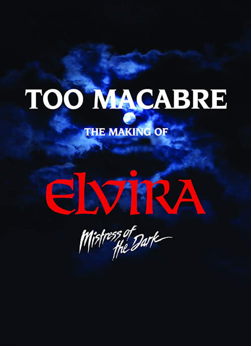 Too Macabre: The Making of Elvira, Mistress of the Dark (2018) PelículA CompletA 1080p en LATINO espanol Latino