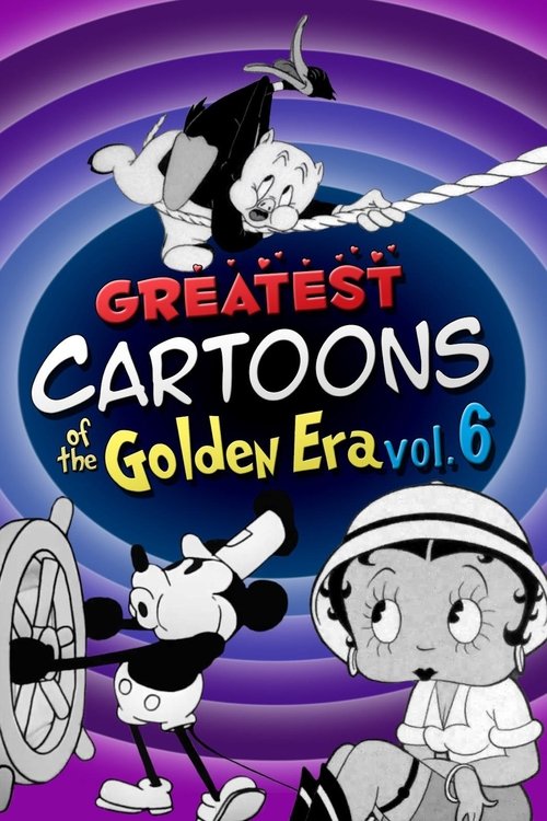 Greatest Cartoons of the Golden Era Vol. 6 Poster