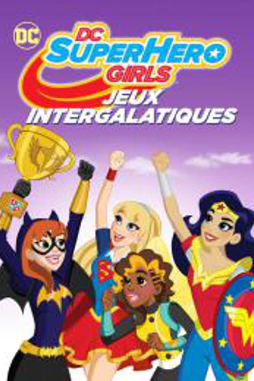 Movie image DC Super Hero Girls 3 : Jeux intergalactiques 