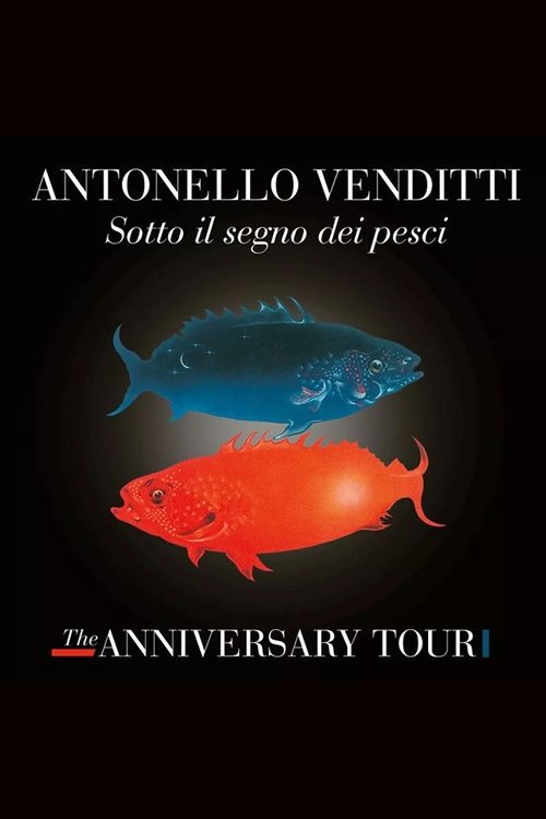 Antonello Venditti – Sotto Il Segno Dei Pesci (The Anniversary Tour) Poster