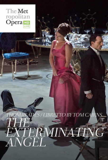 Thomas Adès: The Exterminating Angel (2017) PHIM ĐẦY ĐỦ [VIETSUB]