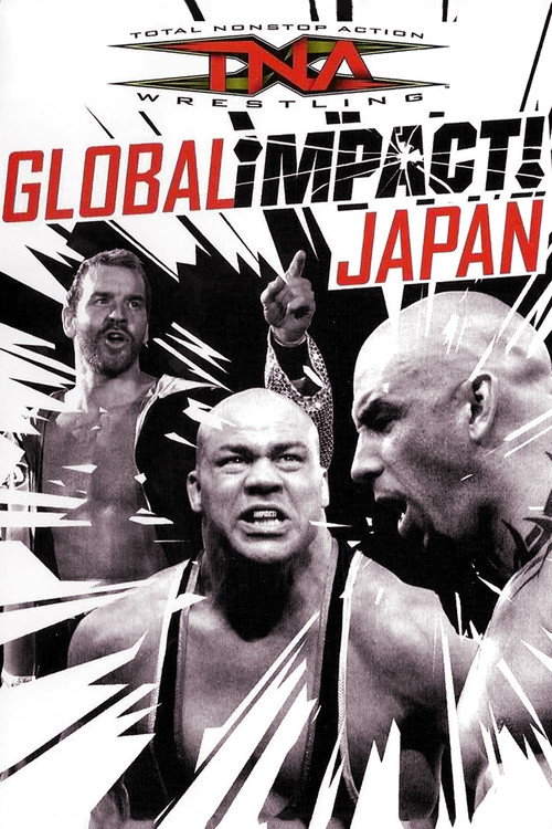 TNA Wrestling: Global Impact! Japan poster 2