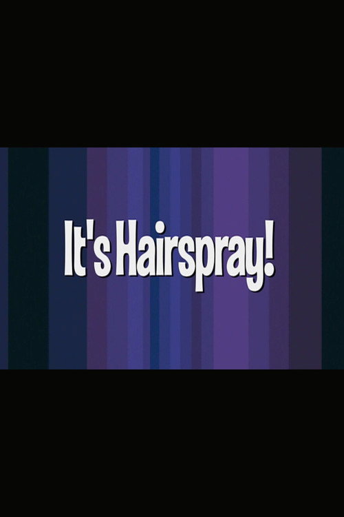 It's 'Hairspray'! Poster
