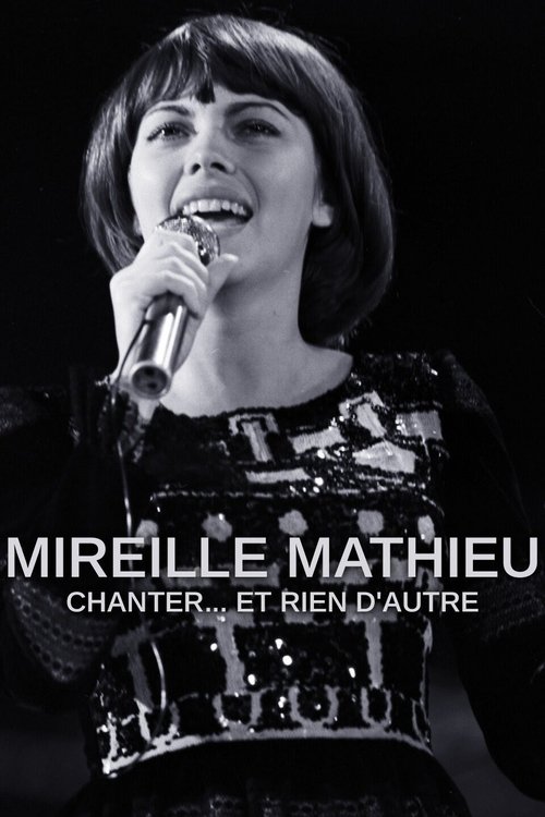 Mireille Mathieu - Chanter⦠et rien dāautre Poster