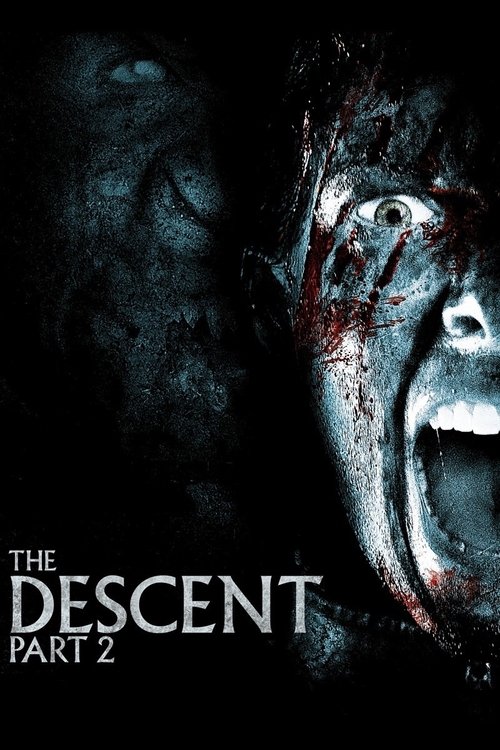 The Descent : Part. 2 2009 The Descent : Part. 2 2009