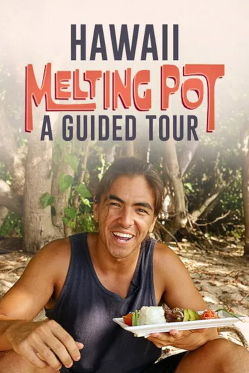 Hawaii Melting Pot: A Guided Tour电影海报