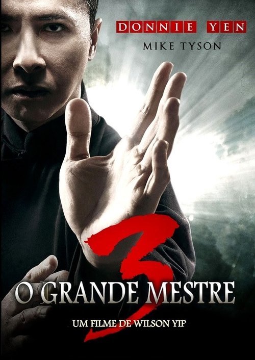 O Grande Mestre 3 (2015) Watch Full Movie Streaming Online