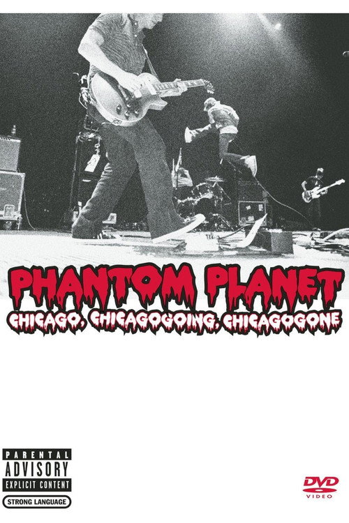 Phantom Planet: Chicago, Chicagogoing, Chicagogone poster 1