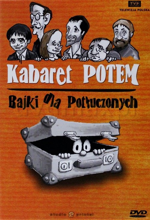 Kabaret+Potem+-+Bajki+dla+pot%C5%82uczonych