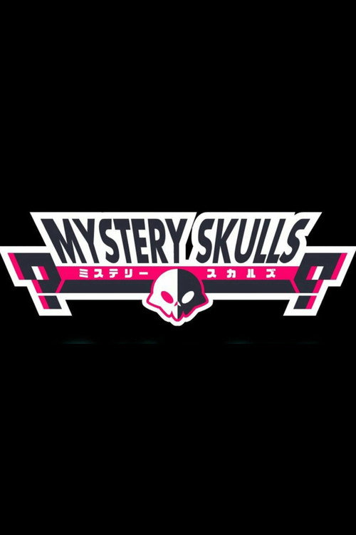 Mystery Skulls Animated - Full Series电影海报
