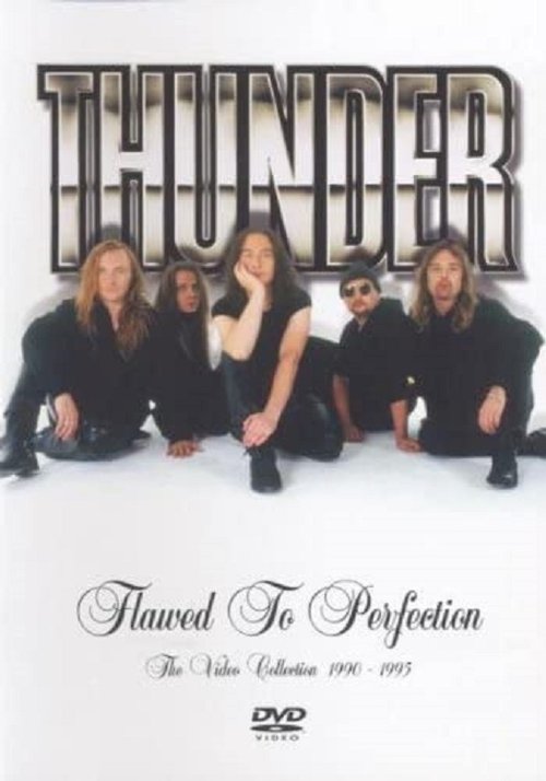 Thunder - Flawed To Perfection (The Video Collection 1990-1995) Poster