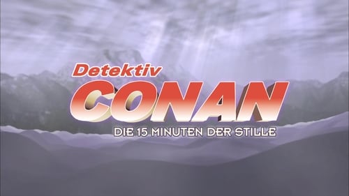 Detektiv Conan - Die 15 Minuten der Stille (2011) Voller Film-Stream online anschauen