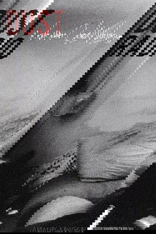 Dust Radio: A Film About Chris Whitley Poster