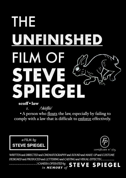 The Unfinished Film Of Steve Spiegel Poster