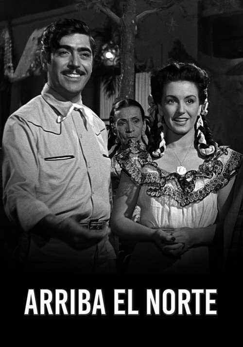 Arriba El Norte poster 2