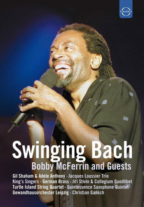 Swinging Bach: Bobby Mcferrin & Guests海报