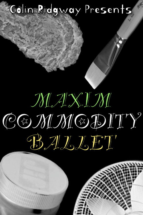 Maxim Commodity Ballet Poster