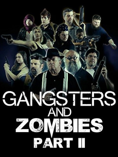 Gangsters & Zombies: Part II poster 2