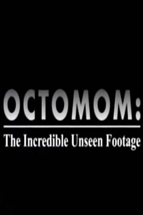 Octomom%3A+The+Incredible+Unseen+Footage