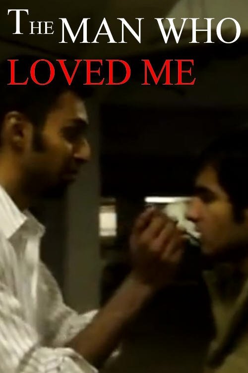The Man Who Loved Me