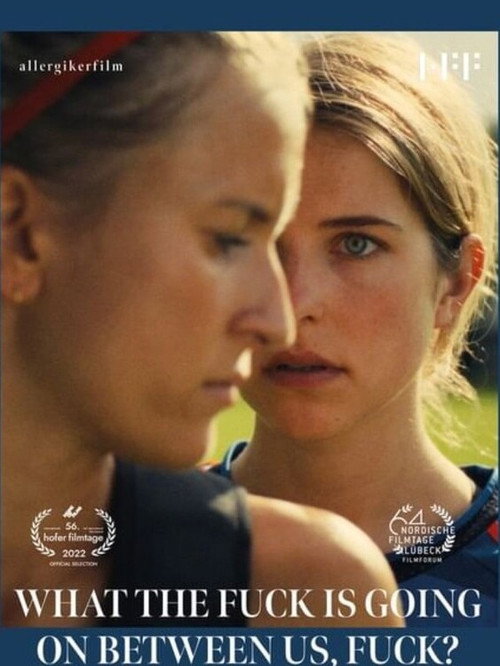 What the Fuck Is Going On Between Us, Fuck? poster 3