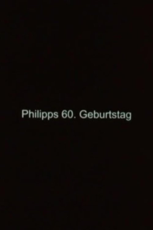 Philipps 60. Geburtstag 2014