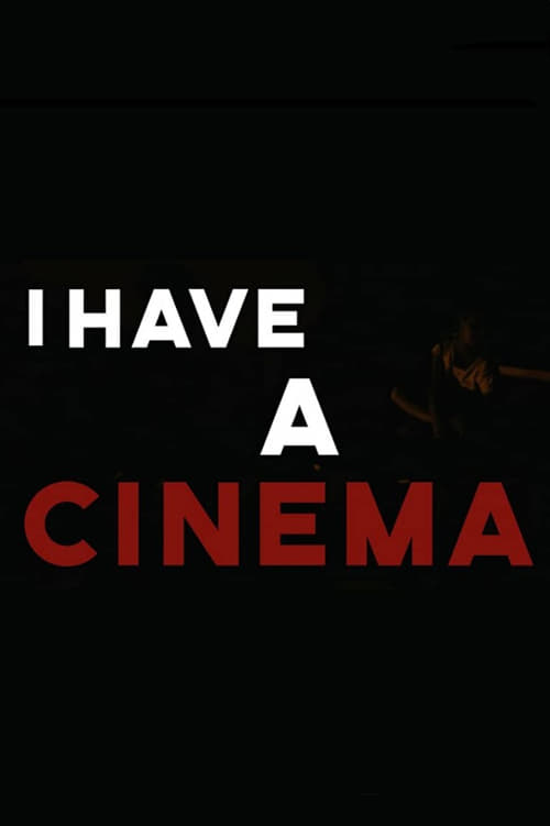 I+Have+A+Cinema