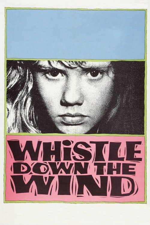 Whistle+Down+the+Wind