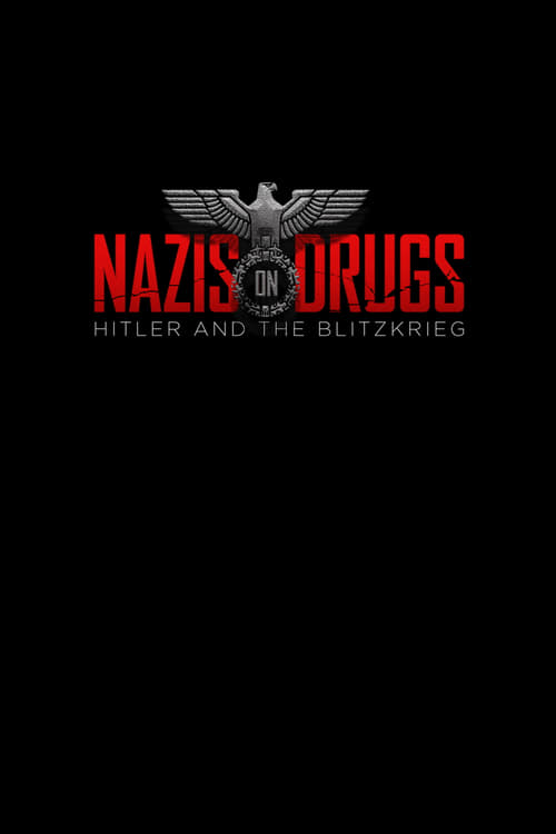 Nazis+on+Drugs%3A+Hitler+and+the+Blitzkrieg