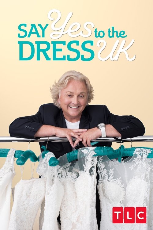 Poster of Say Yes to the Dress UK