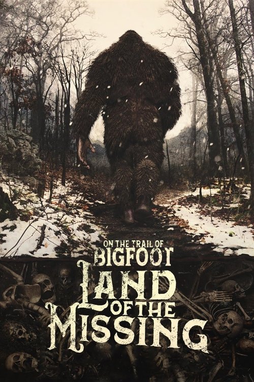 On+the+Trail+of+Bigfoot%3A++Land+of+the+Missing