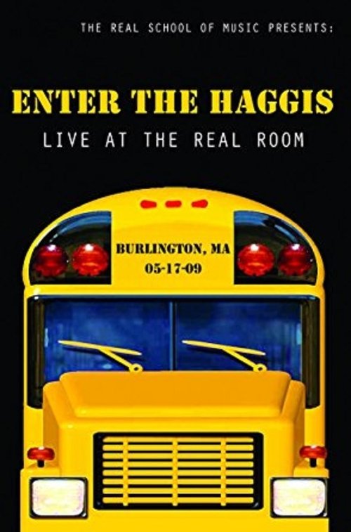 Enter The Haggis: Live At The Real Room