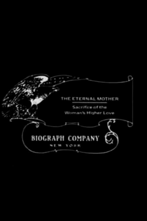 The Eternal Mother 1912