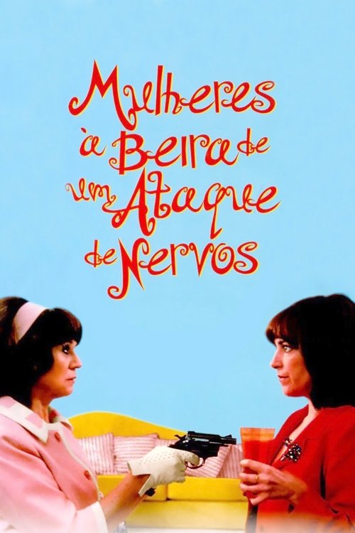 Assistir ! Mulheres à Beira de Um Ataque de Nervos 1988 Filme Completo Dublado Online Gratis