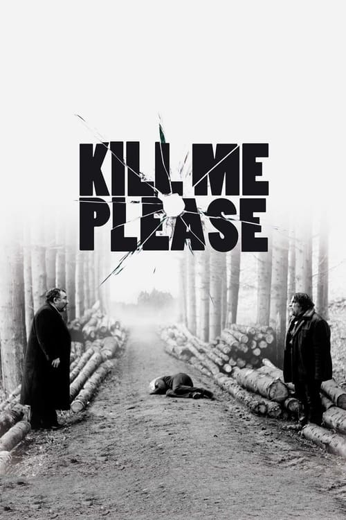 Kill+Me+Please