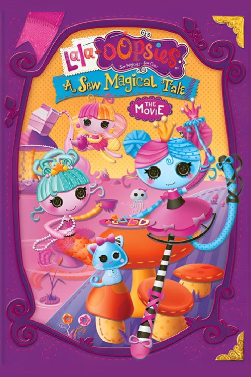 Lala-oopsies A Sew Magical Tale poster 2