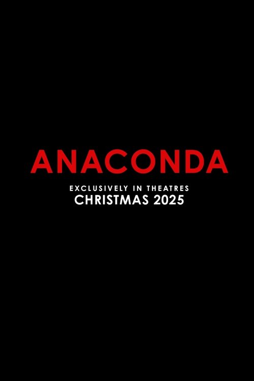 Ver Anaconda sin restricciones en español - No te lo pierdas