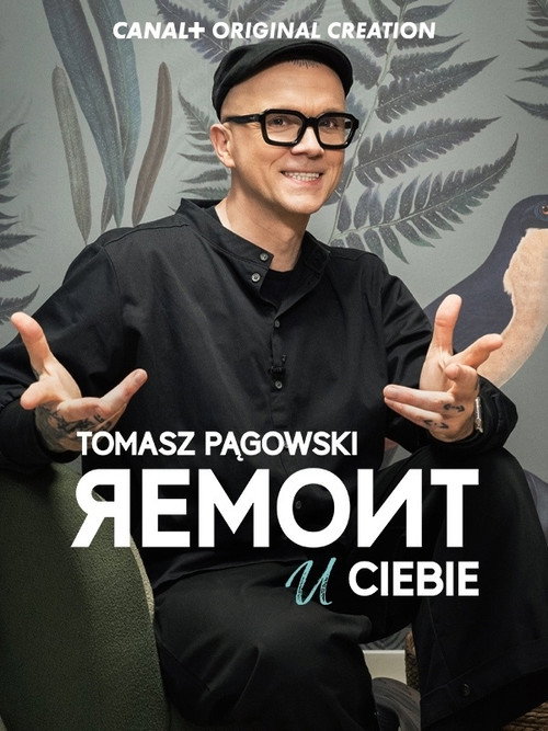 Tomasz Pagowski. Remont u Ciebie电影海报
