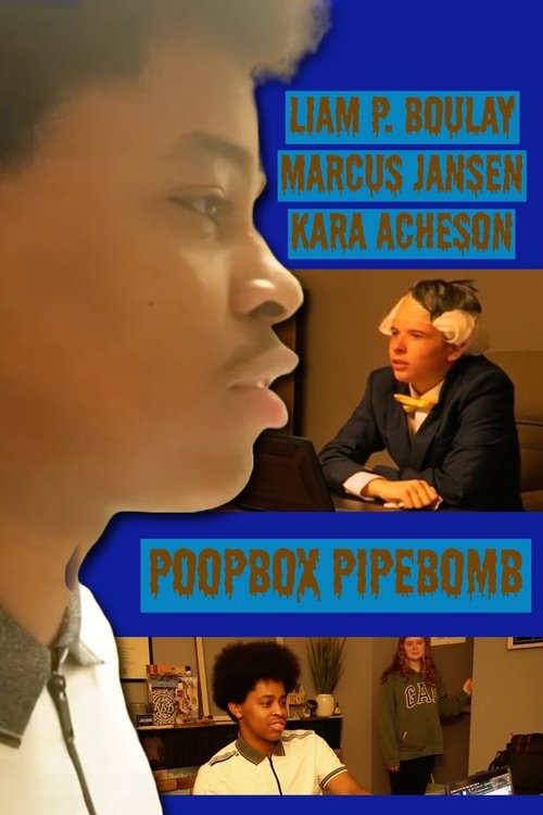 Poopbox Pipebomb Poster