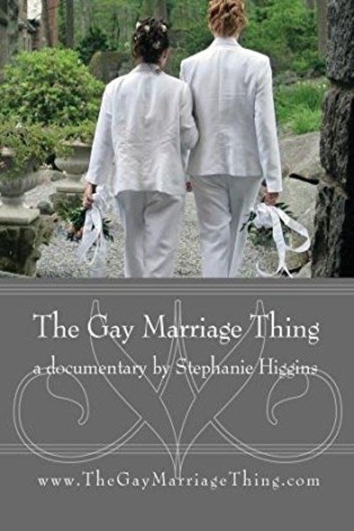 The Gay Marriage Thing (2005) Watch Full Movie google drive