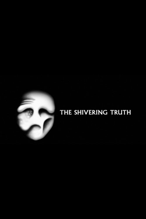 (VOIR-FILM) The Shivering Truth (2018) Film Complet en HD Gratuit Regarder The Shivering Truth (2018) le film en streaming complet en ligne