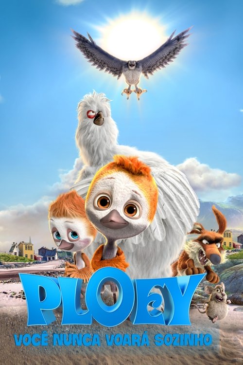 Assista PLOEY:  Você Nunca Voará Sozinho (2018) Filme completo online em qualidade HD grátis